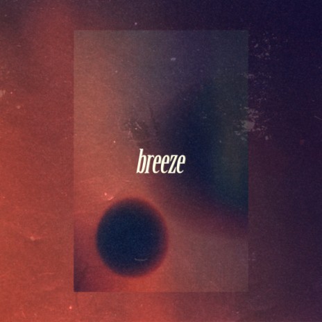 Breeze ft. Foreignlocal. cover art