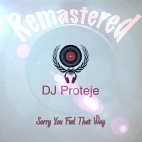 Sorry You Feel That Way (Radio Edit)