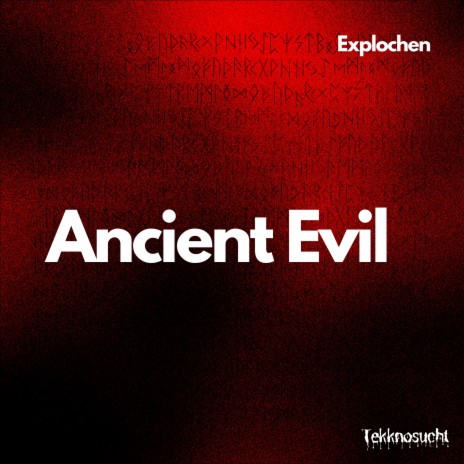 Ancient Evil ft. Tekknosucht cover art
