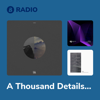 A Thousand Details Radio