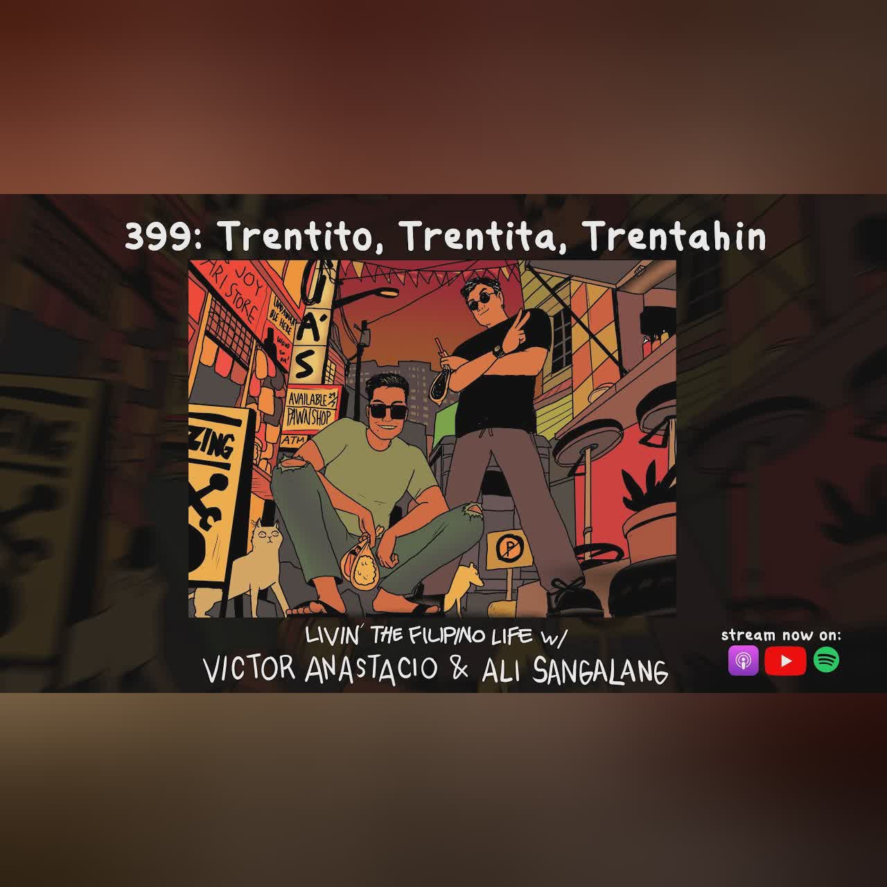 VICTOR ANASTACIO | The Linya-Linya Show Ep. 399: Trentito, Trentita, Trentahin cover art
