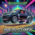 Ride Til It's Over