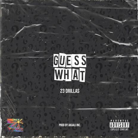 Guess What ft. Akaali Inc cover art