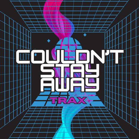 Couldn't Stay Away cover art