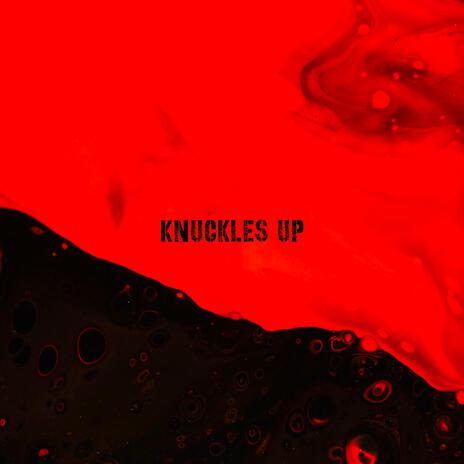 KNUCKLES UP