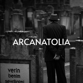 ARCANATOLIA