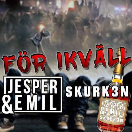 För ikväll ft. Skurk3n cover art