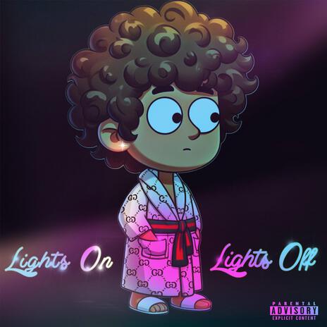 Lights On, Lights Off