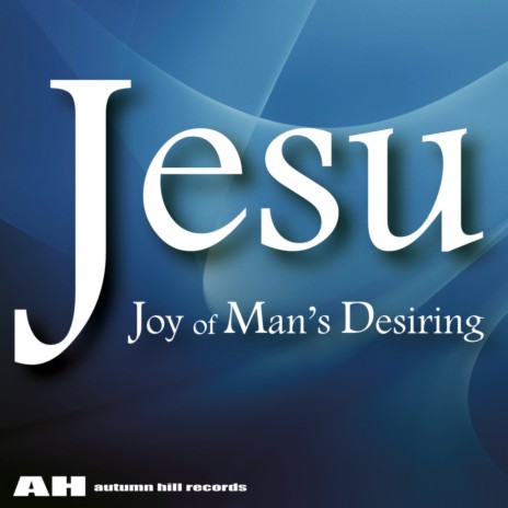 Cantata BWV 147: Jesu, Joy of Man\'s Desiring (Choral) cover art