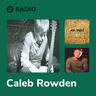 Caleb Rowden Radio