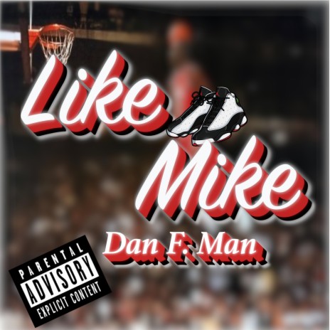 Like Mike (Explicit) cover art