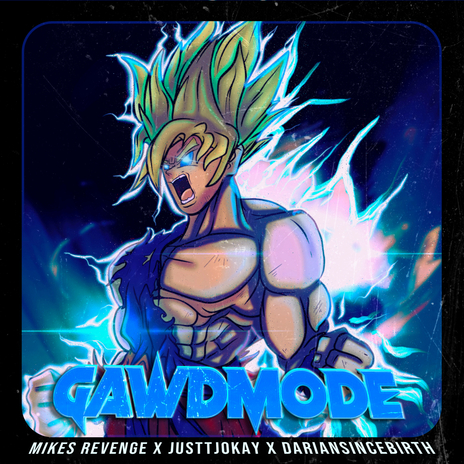 Gawdmode ft. Justtjokay & Dariansincebirth cover art
