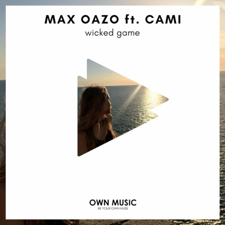 Wicked Game ft. CAMI