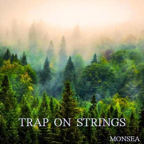 TRAP ON STRINGS