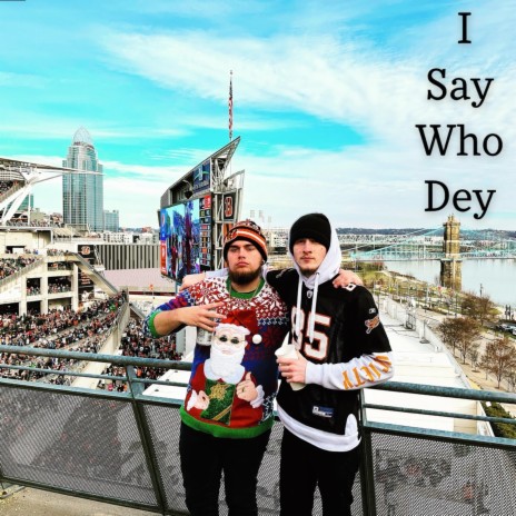 I Say Who Dey ft. Paperboi cover art