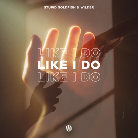Like I Do ft. Wilder