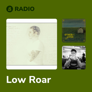 Low Roar Radio