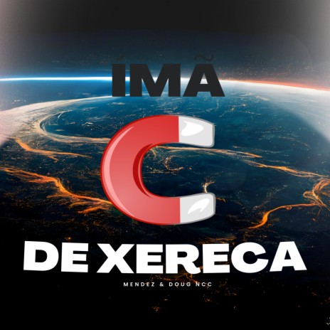 Ímã de Xereca (Remix) ft. Doug NCC cover art