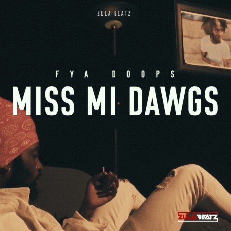 Miss Mi Dawgs ft. ZULA BEATZ cover art