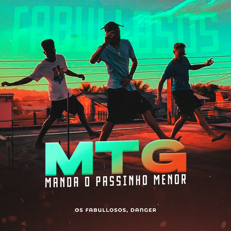 MTG - Manda o Passinho Menor ft. Danger cover art