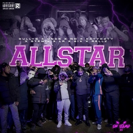 Allstar ft. Bully B, Uncs, ND, KayyKayy, Stewie, LR, 6ix & Rellz cover art