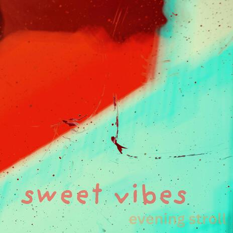 sweet vibes cover art