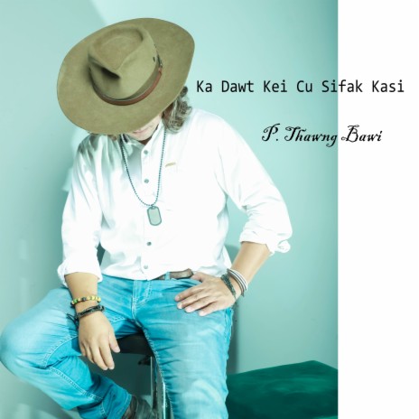 Ka Dawt Kei Cu Sifak Kasi cover art
