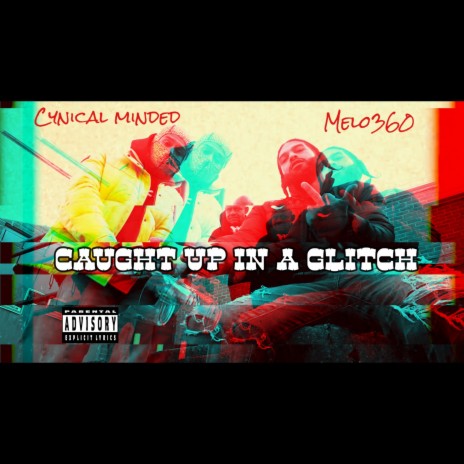 caught up in a glitch ft. Cynical Minded cover art