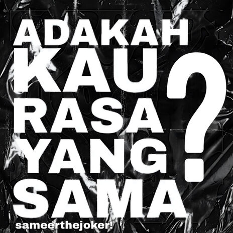 Adakah Kau Rasa Yang Sama?, Pt. III (2024 Remastered Version) cover art