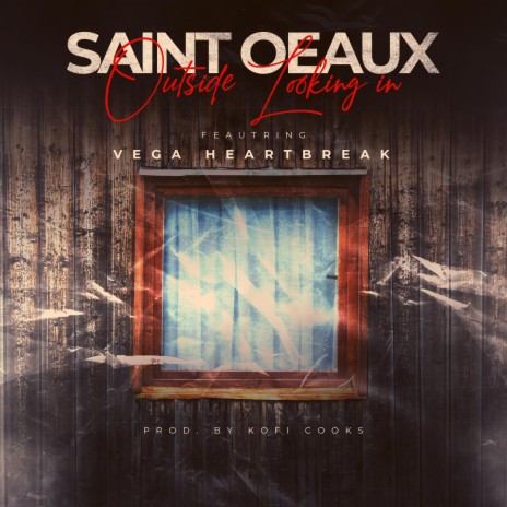 Outside Looking In ft. Vega Heartbreak