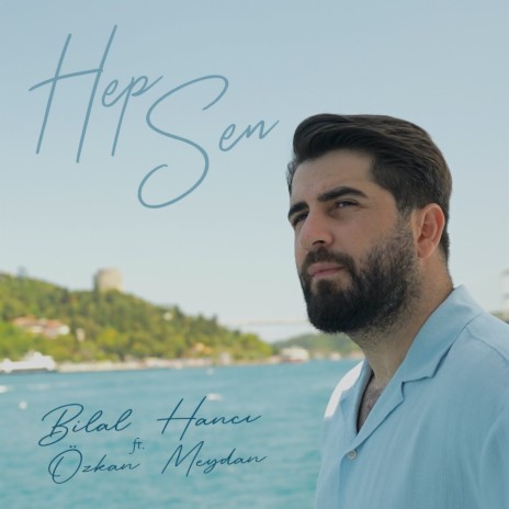 Hep Sen ft. Özkan Meydan