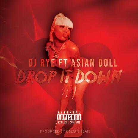 Drop It Down ft. Asian Doll cover art