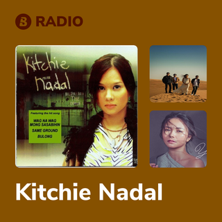 Kitchie Nadal Radio