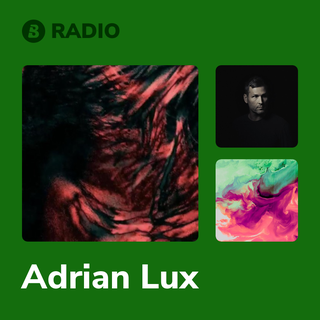 Adrian Lux Radio
