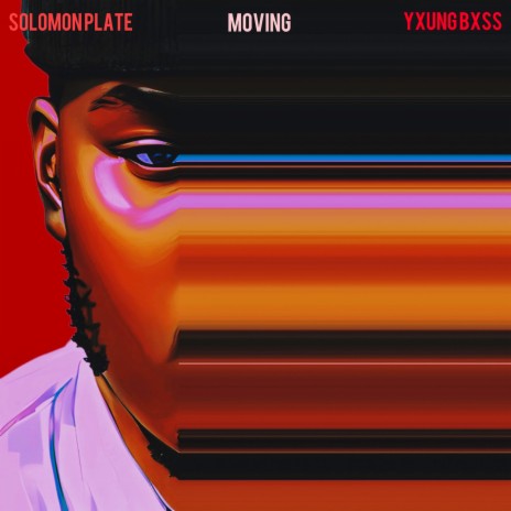 Moving (Yxung Bxss Remix) ft. Yxung Bxss cover art