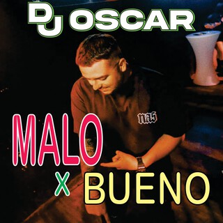 Malo X Bueno