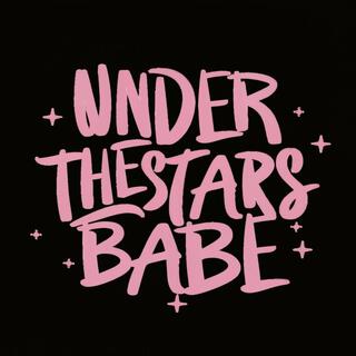 Underthestarsbabe