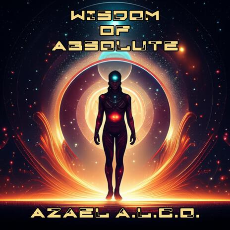 WISDOM OF ABSOLUTE AZAEL A.L.C.O. cover art