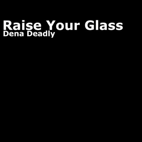 Raise Your Glass cover art