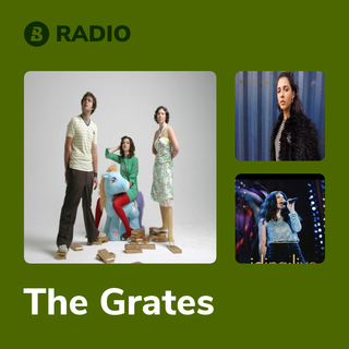 The Grates Radio