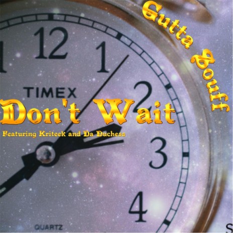 Don't Wait (Live) [feat. Kriteek & Da Duchess] cover art