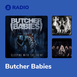 Butcher Babies Radio