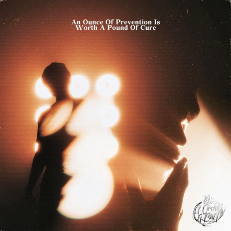 An Ounce Of Prevention Is Worth A Pound Of Cure ft. Rene Lopez cover art
