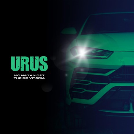Urus ft. THZ DE VITÓRIA