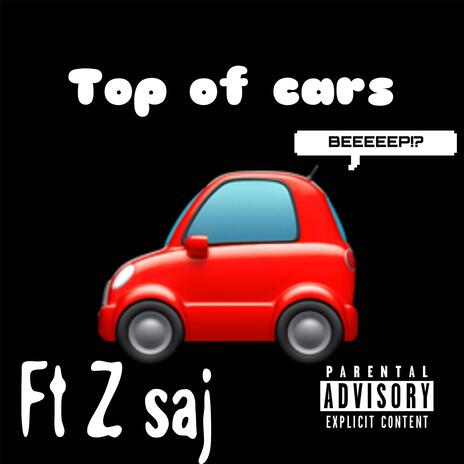 Top of cars (Remix ft zsaj) cover art