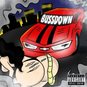 BUSSDOWN ft. REZEN