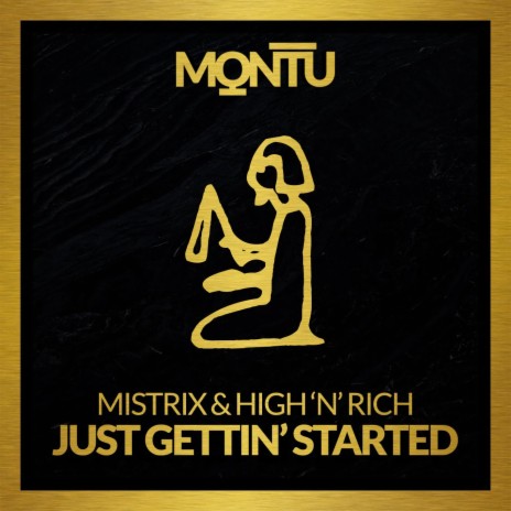 Just Gettin' Started ft. High 'n' Rich