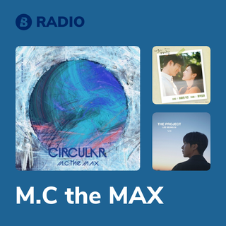 M.C the MAX Radio