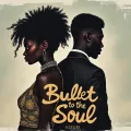 Bullet to the Soul