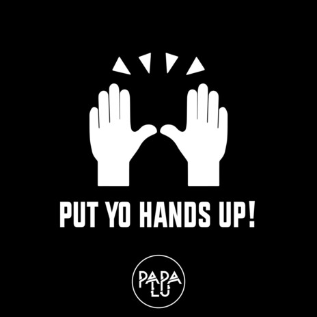 Put Yo Hands Up! cover art